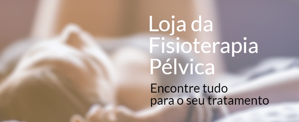 Loja da Fisioterapia pélvica